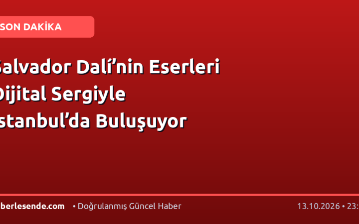 Salvador Dalí’nin Eserleri Dijital Sergiyle İstanbul’da Buluşuyor