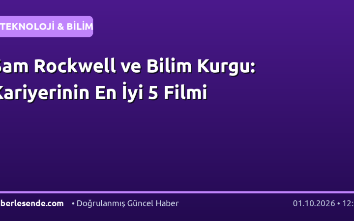 Sam Rockwell ve Bilim Kurgu: Kariyerinin En İyi 5 Filmi