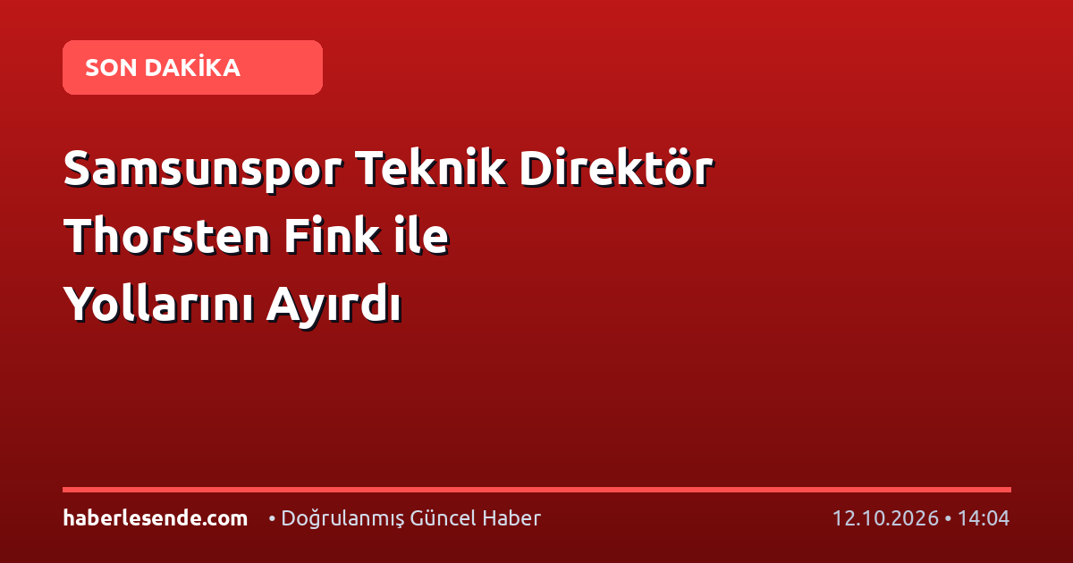Samsunspor Teknik Direktör Thorsten Fink ile Yollarını Ayırdı