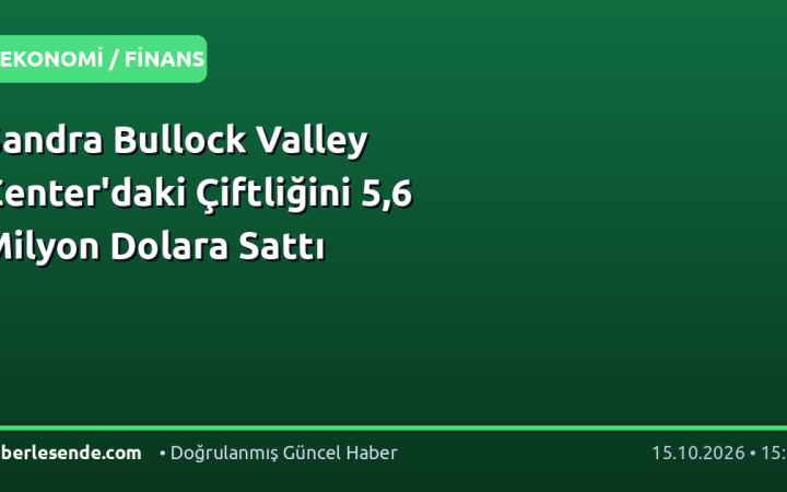 Sandra Bullock Valley Center'daki Çiftliğini 5,6 Milyon Dolara Sattı