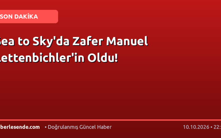Sea to Sky'da Zafer Manuel Lettenbichler'in Oldu!