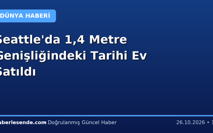 Seattle'da 1,4 Metre Genişliğindeki Tarihi Ev Satıldı