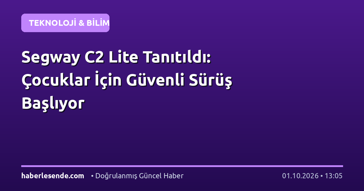 Segway C2 Lite Tanıtıldı: Çocuklar İçin Güvenli Sürüş Başlıyor