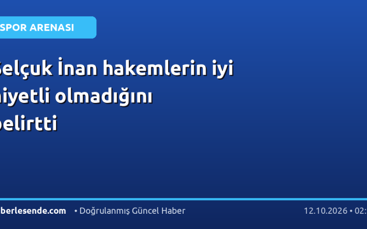 Selçuk İnan hakemlerin iyi niyetli olmadığını belirtti