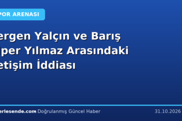 Sergen Yalçın ve Barış Alper Yılmaz Arasındaki İletişim İddiası