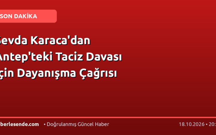 Sevda Karaca'dan Antep'teki Taciz Davası İçin Dayanışma Çağrısı
