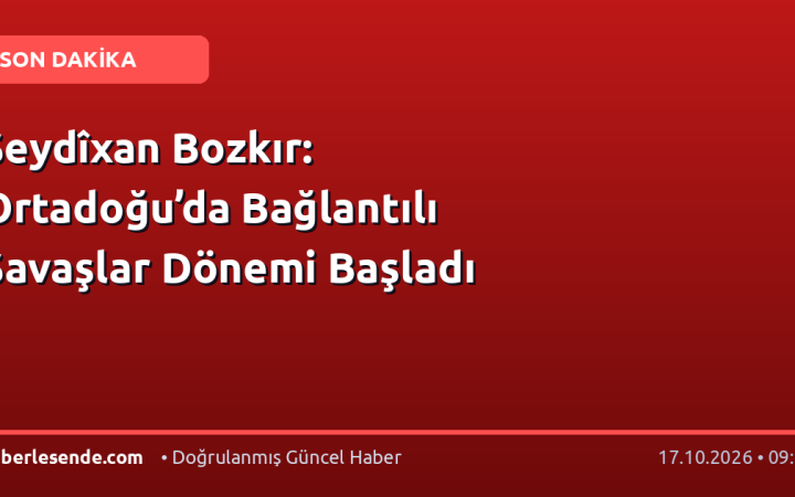 Seydîxan Bozkır: Ortadoğu’da Bağlantılı Savaşlar Dönemi Başladı