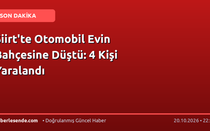 Siirt'te Otomobil Evin Bahçesine Düştü: 4 Kişi Yaralandı