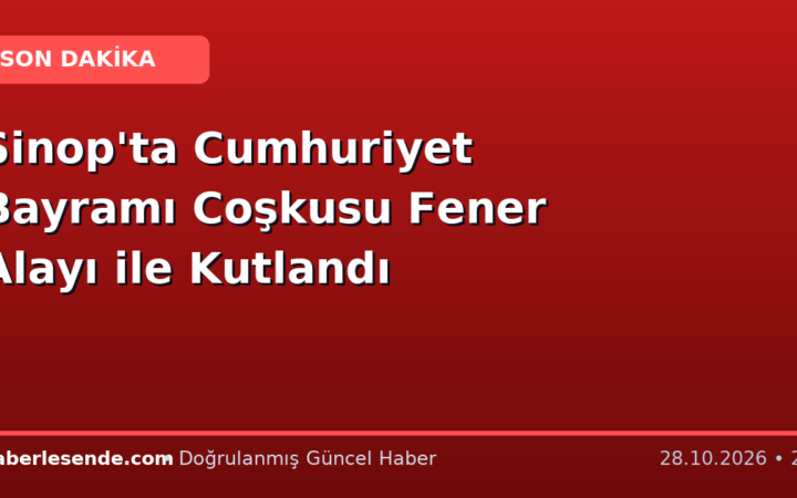 Sinop'ta Cumhuriyet Bayramı Coşkusu Fener Alayı ile Kutlandı
