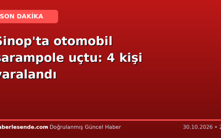 Sinop'ta otomobil şarampole uçtu: 4 kişi yaralandı