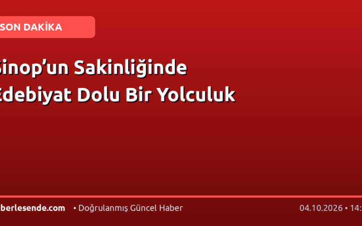 Sinop’un Sakinliğinde Edebiyat Dolu Bir Yolculuk