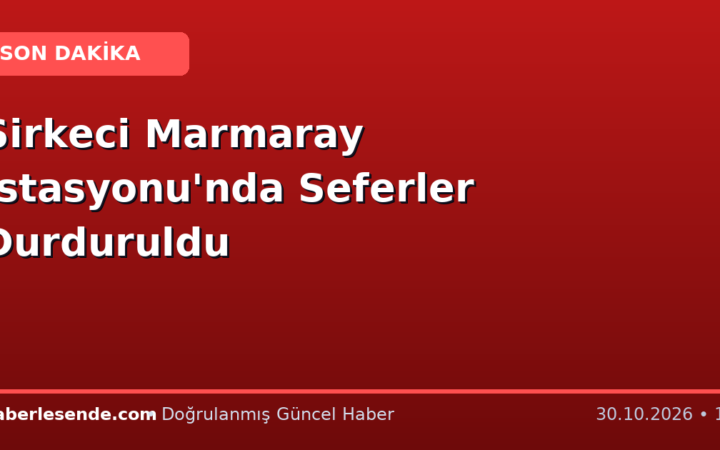 Sirkeci Marmaray İstasyonu'nda Seferler Durduruldu