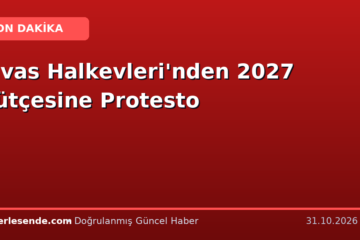 Sivas Halkevleri'nden 2027 Bütçesine Protesto