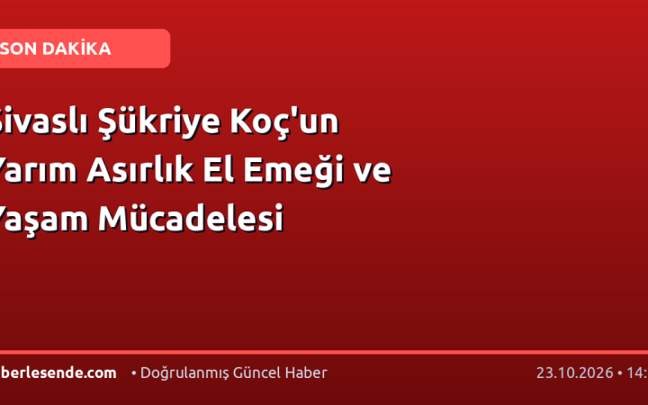 Sivaslı Şükriye Koç'un Yarım Asırlık El Emeği ve Yaşam Mücadelesi