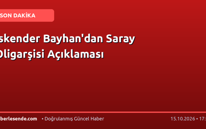 İskender Bayhan'dan Saray Oligarşisi Açıklaması