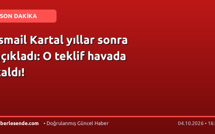İsmail Kartal yıllar sonra açıkladı: O teklif havada kaldı!