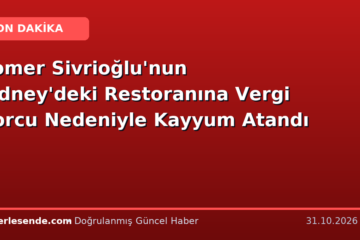 Somer Sivrioğlu'nun Sidney'deki Restoranına Vergi Borcu Nedeniyle Kayyum Atandı