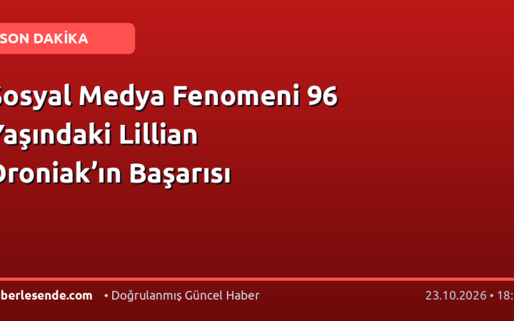 Sosyal Medya Fenomeni 96 Yaşındaki Lillian Droniak’ın Başarısı