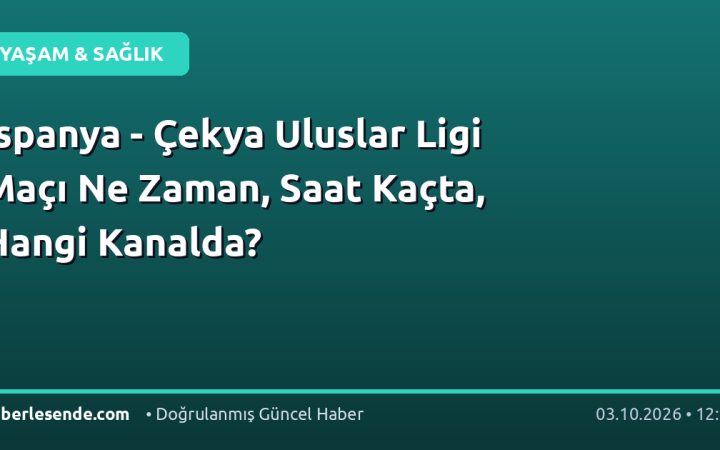 İspanya - Çekya Uluslar Ligi Maçı Ne Zaman, Saat Kaçta, Hangi Kanalda?