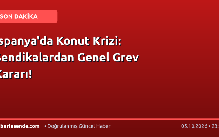 İspanya'da Konut Krizi: Sendikalardan Genel Grev Kararı!