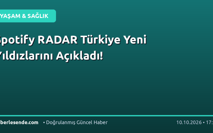 Spotify RADAR Türkiye Yeni Yıldızlarını Açıkladı!