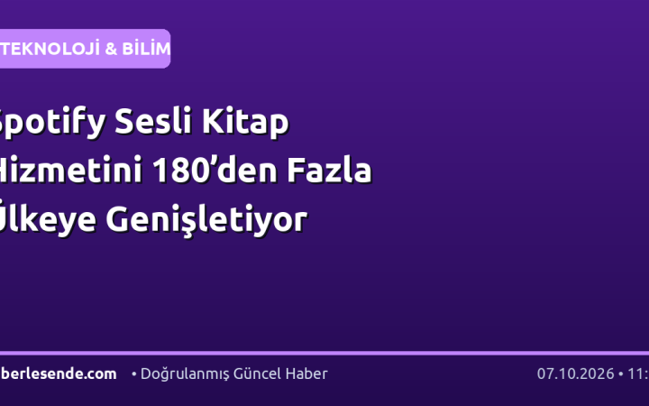 Spotify Sesli Kitap Hizmetini 180’den Fazla Ülkeye Genişletiyor