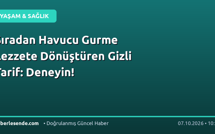 Sıradan Havucu Gurme Lezzete Dönüştüren Gizli Tarif: Deneyin!