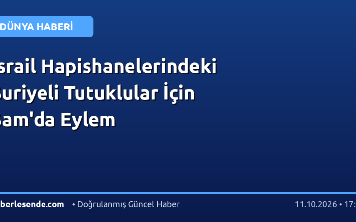 İsrail Hapishanelerindeki Suriyeli Tutuklular İçin Şam'da Eylem