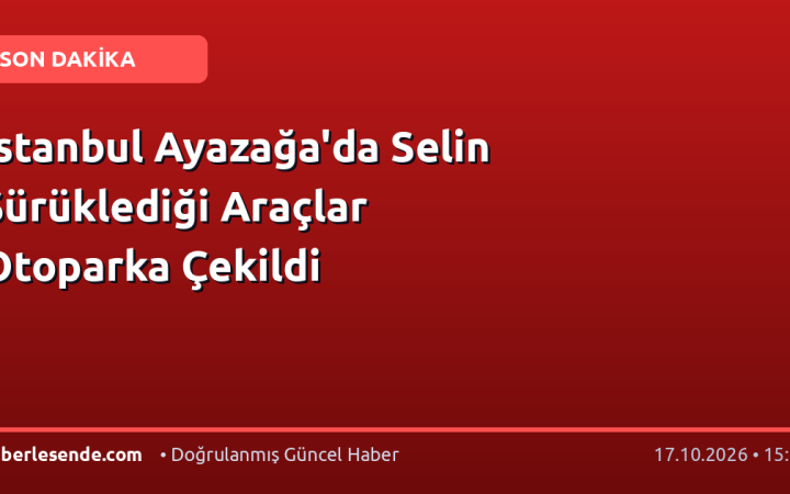 İstanbul Ayazağa'da Selin Sürüklediği Araçlar Otoparka Çekildi