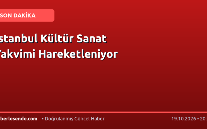 İstanbul Kültür Sanat Takvimi Hareketleniyor
