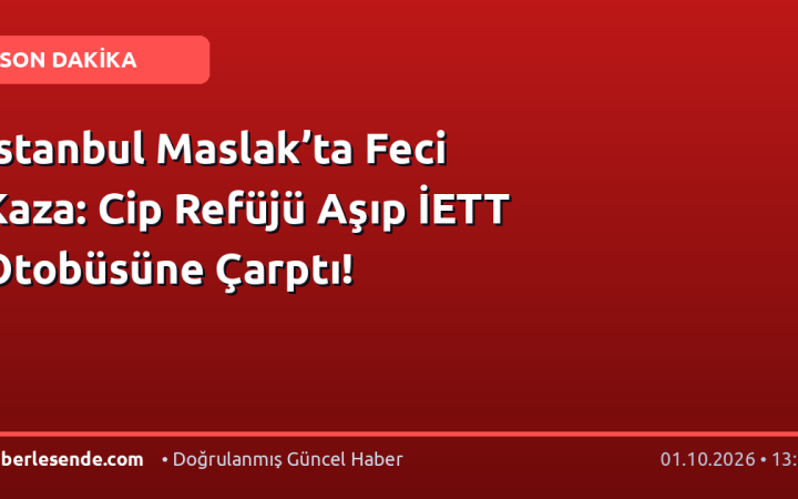 İstanbul Maslak’ta Feci Kaza: Cip Refüjü Aşıp İETT Otobüsüne Çarptı!
