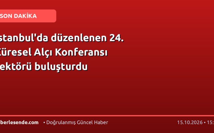 İstanbul'da düzenlenen 24. Küresel Alçı Konferansı sektörü buluşturdu