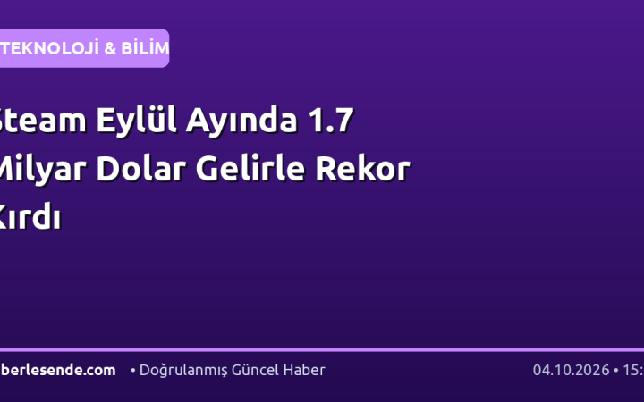 Steam Eylül Ayında 1.7 Milyar Dolar Gelirle Rekor Kırdı