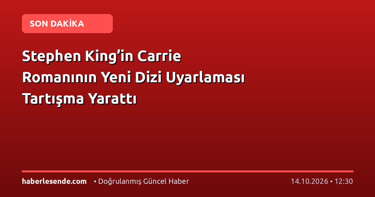 Stephen King’in Carrie Romanının Yeni Dizi Uyarlaması Tartışma Yarattı