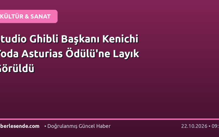 Studio Ghibli Başkanı Kenichi Yoda Asturias Ödülü'ne Layık Görüldü