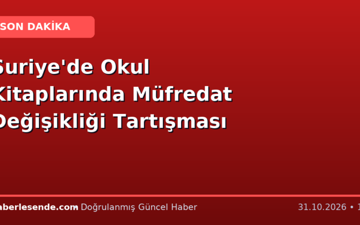 Suriye'de Okul Kitaplarında Müfredat Değişikliği Tartışması