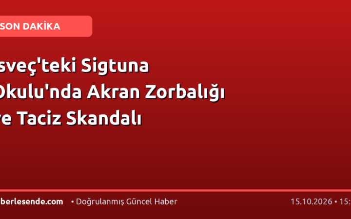 İsveç'teki Sigtuna Okulu'nda Akran Zorbalığı ve Taciz Skandalı