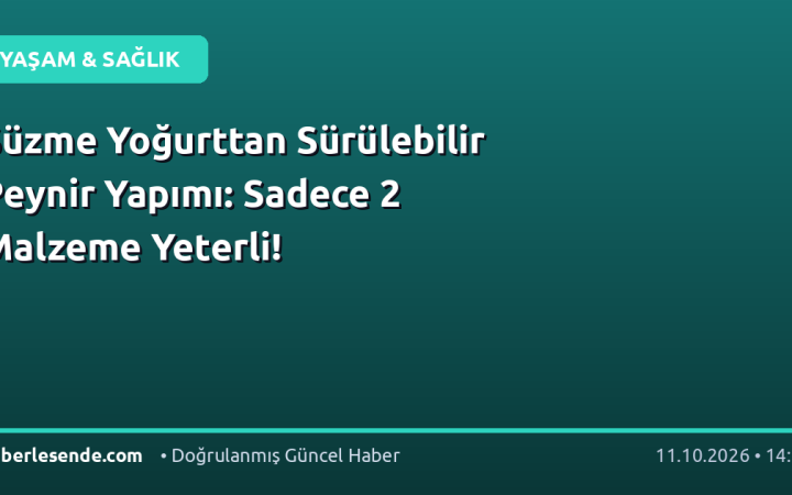Süzme Yoğurttan Sürülebilir Peynir Yapımı: Sadece 2 Malzeme Yeterli!