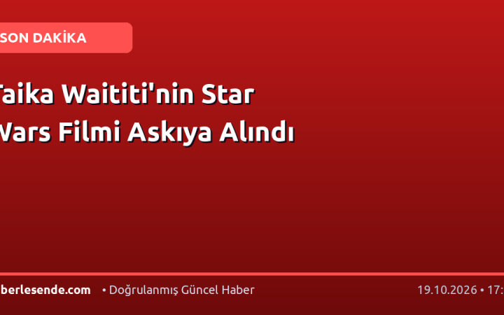 Taika Waititi'nin Star Wars Filmi Askıya Alındı