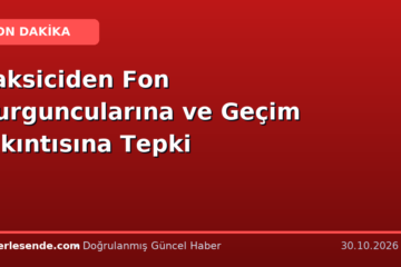 Taksiciden Fon Vurguncularına ve Geçim Sıkıntısına Tepki