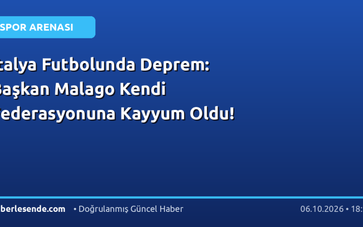 İtalya Futbolunda Deprem: Başkan Malago Kendi Federasyonuna Kayyum Oldu!