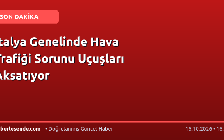 İtalya Genelinde Hava Trafiği Sorunu Uçuşları Aksatıyor