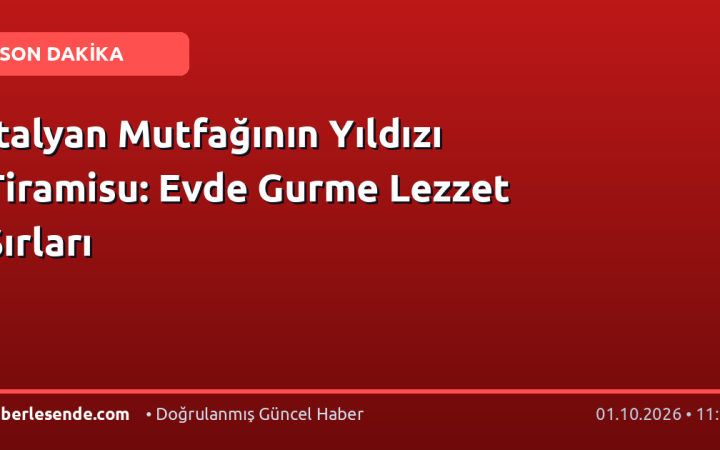 İtalyan Mutfağının Yıldızı Tiramisu: Evde Gurme Lezzet Sırları