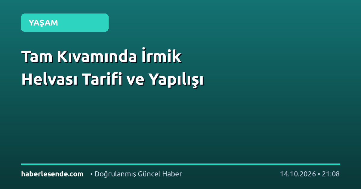 Tam Kıvamında İrmik Helvası Tarifi ve Yapılışı