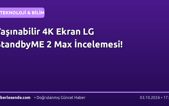 Taşınabilir 4K Ekran LG StandbyME 2 Max İncelemesi!