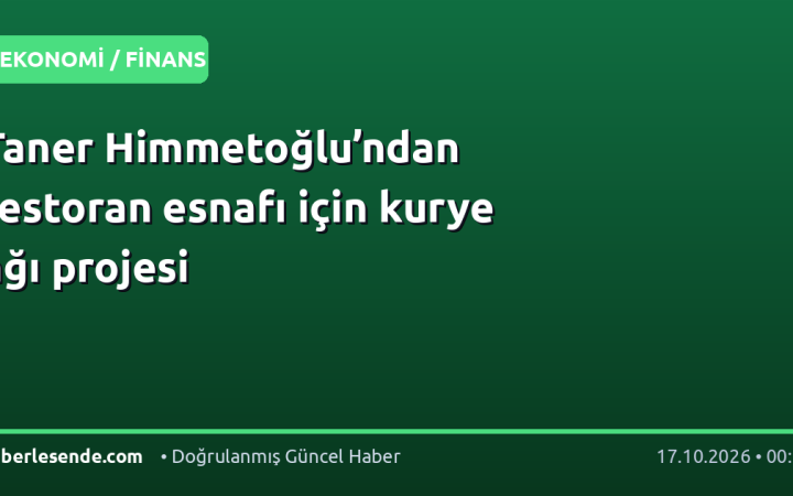 Taner Himmetoğlu’ndan restoran esnafı için kurye ağı projesi