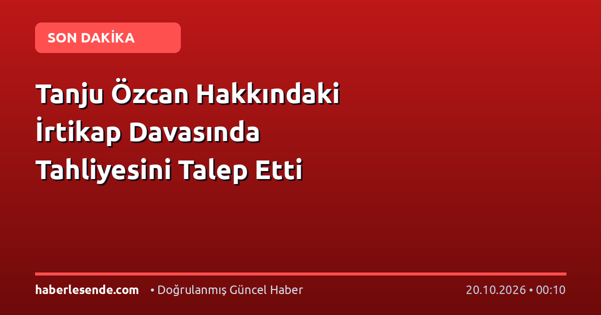 Tanju Özcan Hakkındaki İrtikap Davasında Tahliyesini Talep Etti