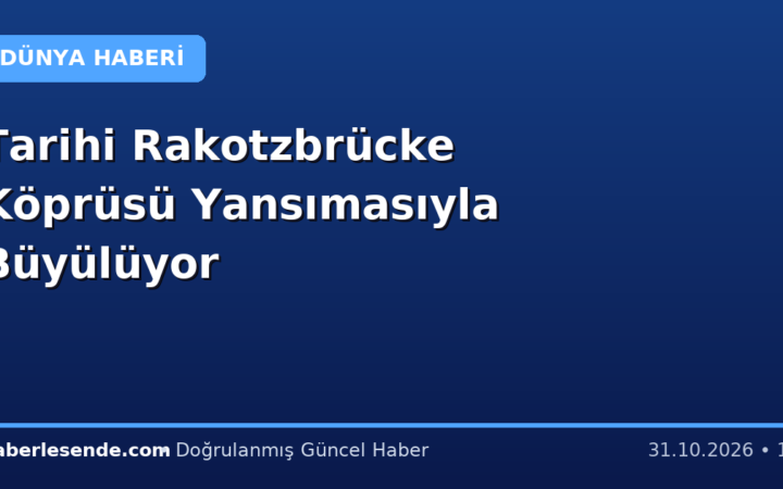 Tarihi Rakotzbrücke Köprüsü Yansımasıyla Büyülüyor