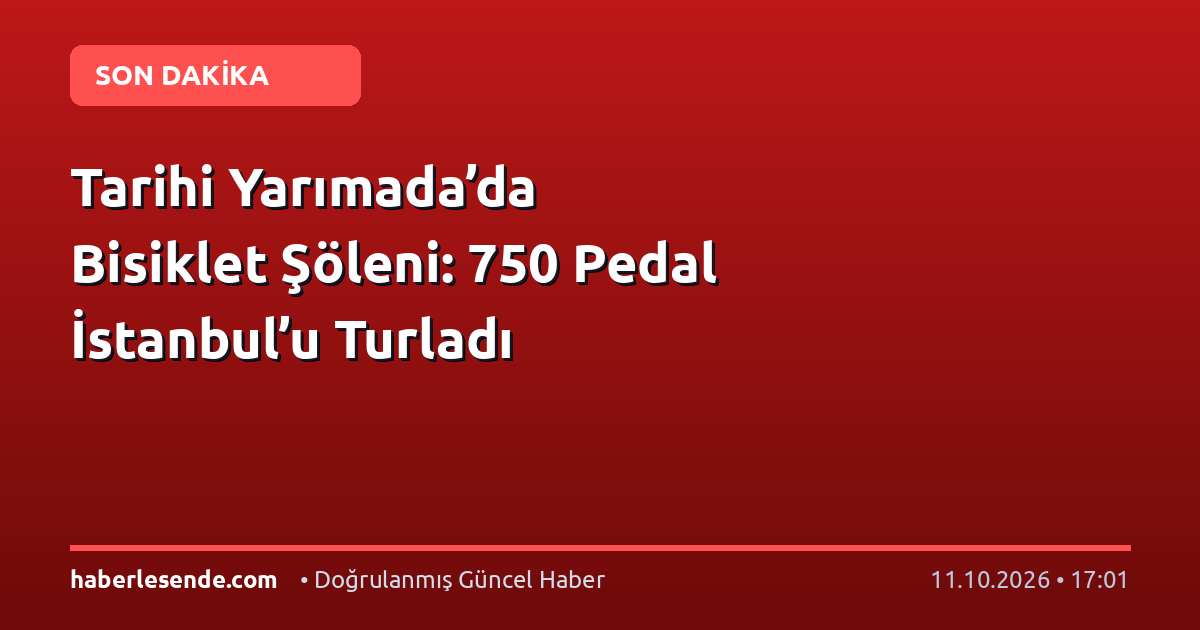 Tarihi Yarımada’da Bisiklet Şöleni: 750 Pedal İstanbul’u Turladı