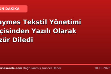 Taymes Tekstil Yönetimi İşçisinden Yazılı Olarak Özür Diledi